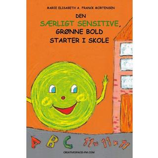 Den særligt sensitive, grønne bold starter i skole