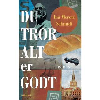Du tror alt er godt