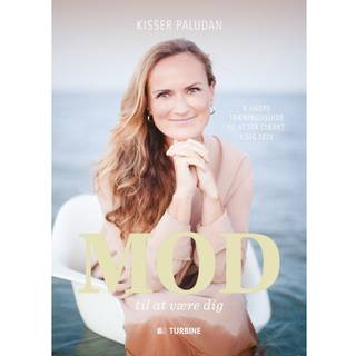 Mod til at være dig