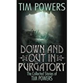 DOWN AND OUT IN PURGATORY