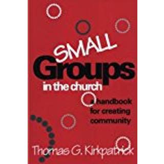 Small Groups in the Church
