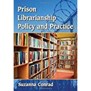 Prison Librarianship Policy and Practice