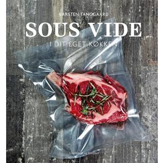 SOUS VIDE i dit eget køkken (dansk)