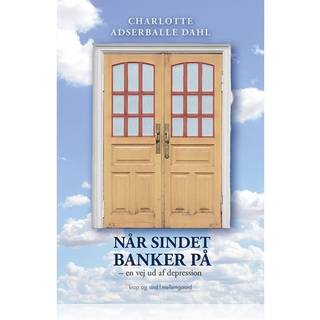 NÅR SINDET BANKER PÅ