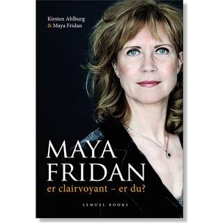 MAYA FRIDAN er clairvoyant - er du?