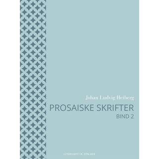 Prosaiske skrifter 2