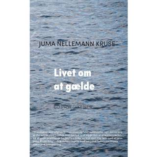 Juma Nellemann Kruse - Livet om at gælde