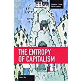 The Entropy Of Capitalism