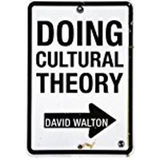 Doing Cultural Theory