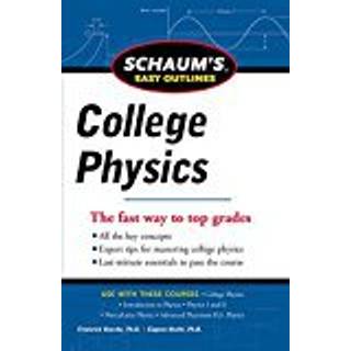 Schaum's Easy Outline of College Physics, Revised Edition