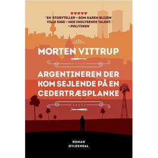 Morten Vittrup - Maxi-paperback: Argentineren der kom sejle...
