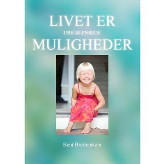 Livet er ubegrænsede muligheder