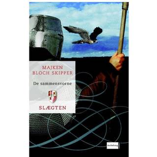 Majken Bloch Skipper - Slægten: Slægten 4: De sammensvorne
