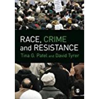 Race, Crime and Resistance