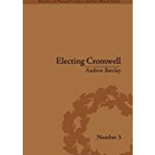 Electing Cromwell (4, 2016) | Andrew Barclay