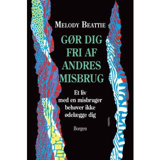 Gør dig fri af andres misbrug