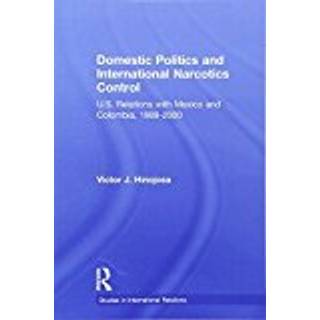 Domestic Politics and International Narcotics Control