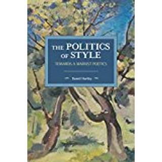 The Politics Of Style