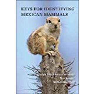 Keys for Identifying Mexican Mammals