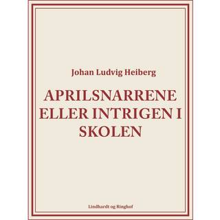 Aprilsnarrene eller Intrigen i skolen