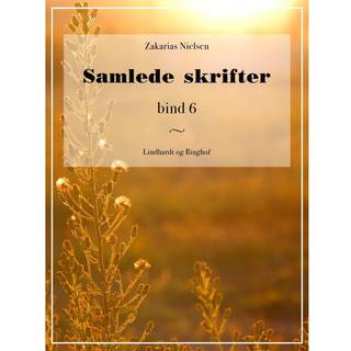 Samlede skrifter. Bind 6