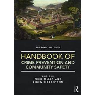 Handbook of Crime Prevention and Community Safety