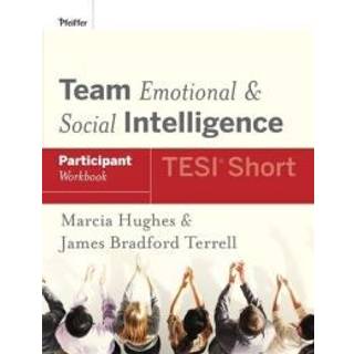 Team Emotional and Social Intelligence (TESI Short) Participant Workbook