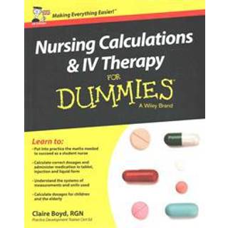 Nursing Calculations and IV Therapy For Dummies, UK Edition
