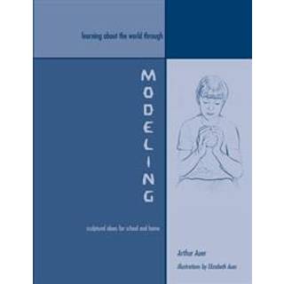 Learning about the World through Modeling