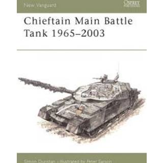 Chieftain Main Battle Tank 1965-2003