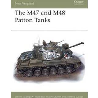 The M47 and M48 Patton Tanks