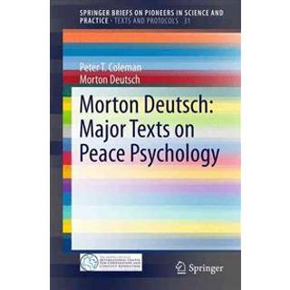 Morton Deutsch: Major Texts on Peace Psychology