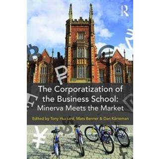 The Corporatization of the Business School