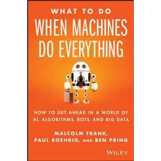 What To Do When Machines Do Everything