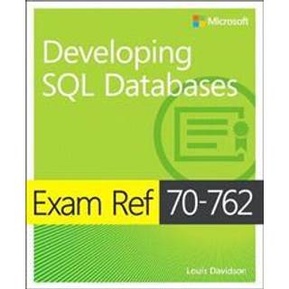 Exam Ref 70-762 Developing SQL Databases