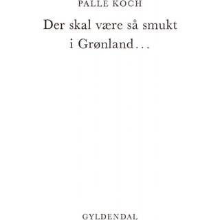 Der skal være så smukt i Grønland...