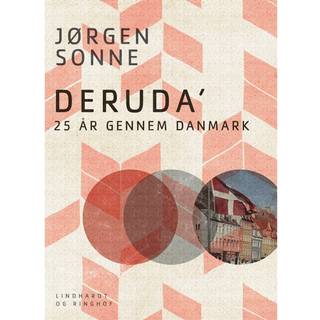 Deruda. 25 år gennem Danmark