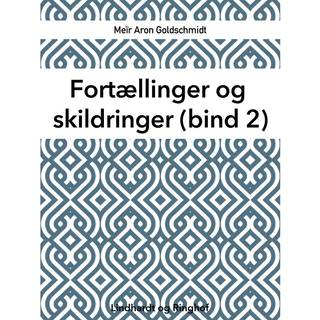 Fortællinger og skildringer (bind 2)