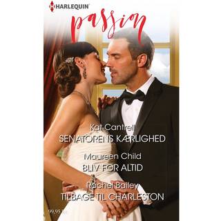 Senatorens kærlighed/Bliv for altid/Tilbage til Charleston