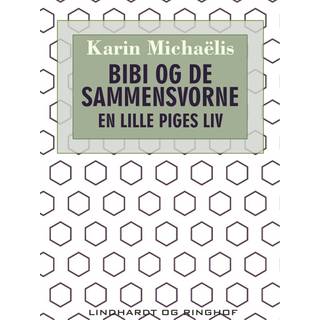 Bibi og de sammensvorne. En lille piges liv