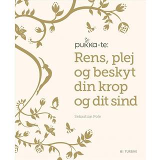 Pukka bog: Rens, plej og beskyt din krop og dit sind
