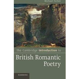 The Cambridge Introduction to British Romantic Poetry