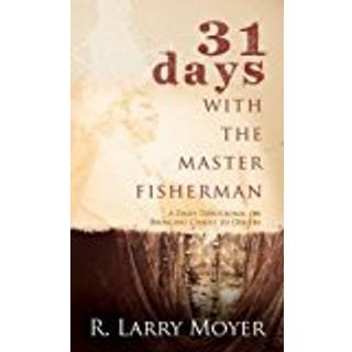 31 Days with the Master Fisherman