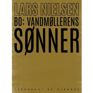 Bo. Vandmøllerens sønner