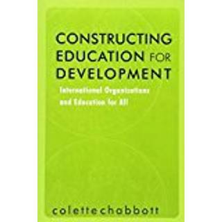 Constructing Education for Development
