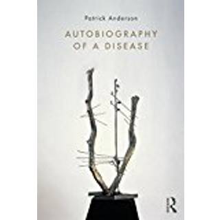 Autobiography of a Disease