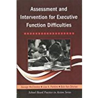 Assessment and Intervention for Executive Function Difficulties