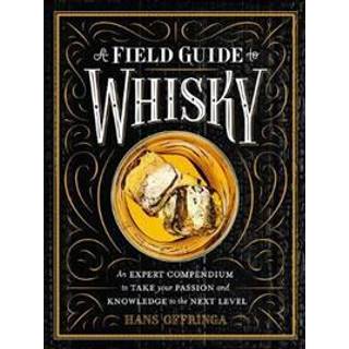 A Field Guide to Whisky