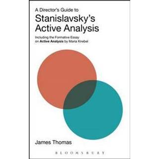 A Director's Guide to Stanislavsky's Active Analysis