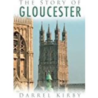 The Story of Gloucester